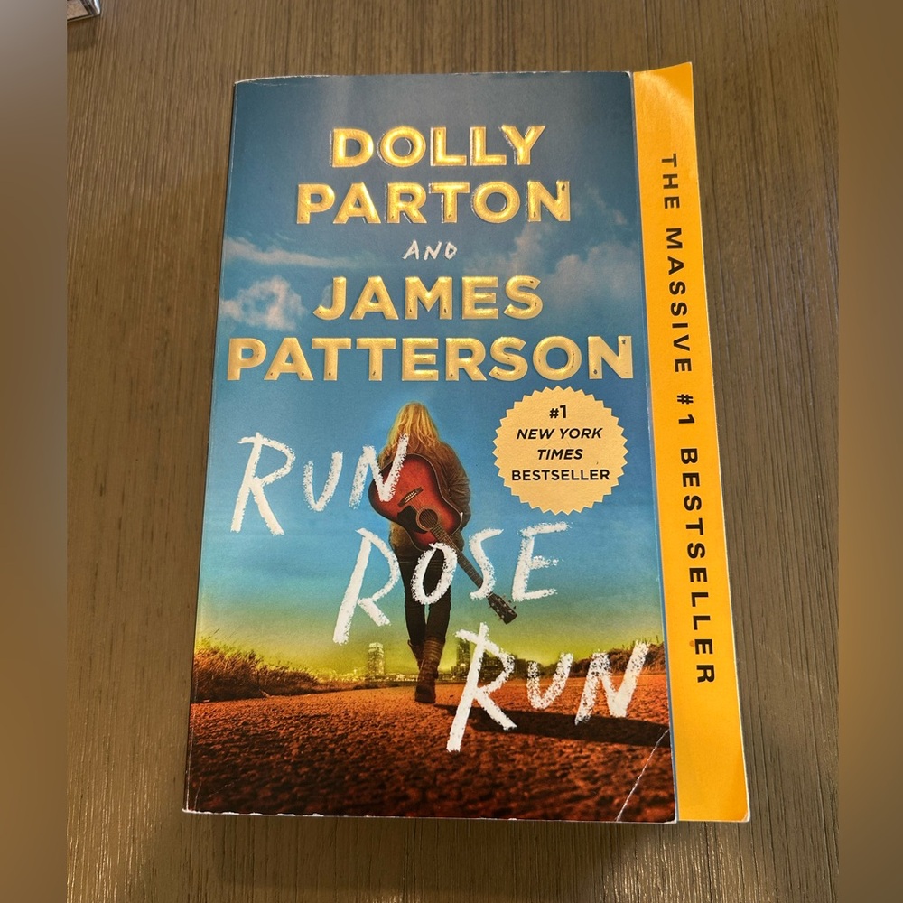 Run Rose Run Paperback by Dolly Parton and James Patterson